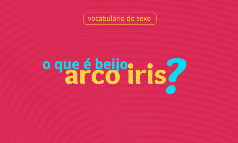 o que é beijo arco iris