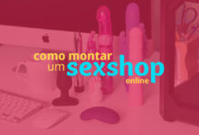 Como montar um sexshop online?